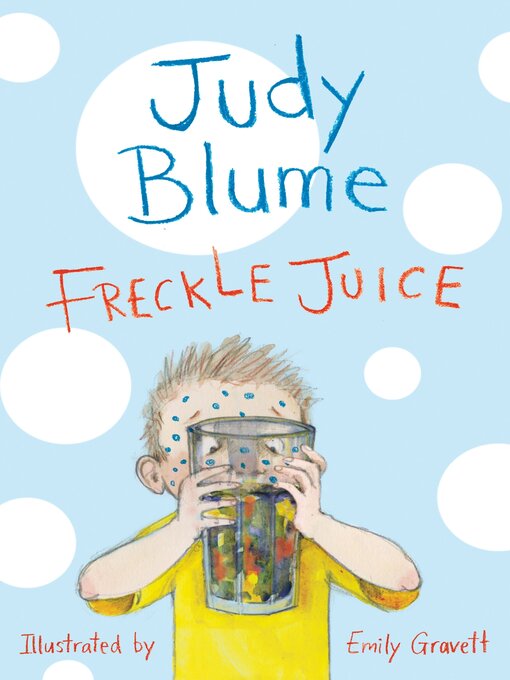 Title details for Freckle Juice by Judy Blume - Wait list
